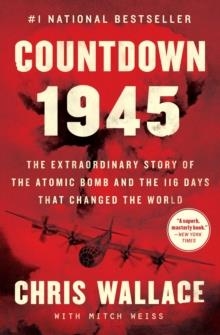 COUNTDOWN 1945 | 9781982143350 | CHRIS WALLACE