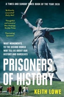 PRISONERS OF HISTORY | 9780008339586 | KEITH LOWE