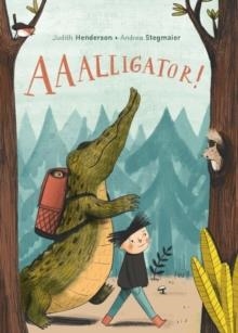 AAALLIGATOR! | 9781525301513 | JUDITH HENDERSON