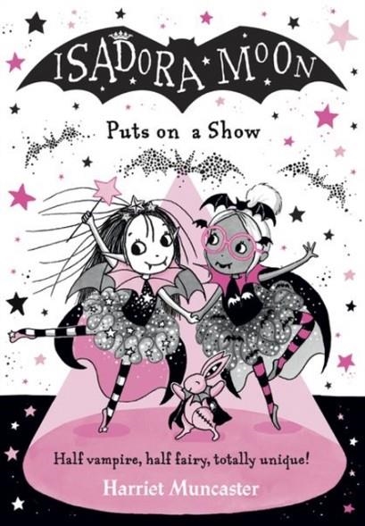 ISADORA MOON 12 PUTS ON A SHOW | 9780192777188 | HARRIET MUNCASTER