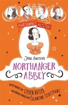 AWESOMELY AUSTEN - ILLUSTRATED AND RETOLD: JANE AUSTEN'S NORTHANGER ABBEY | 9781444950694 | JANE AUSTEN