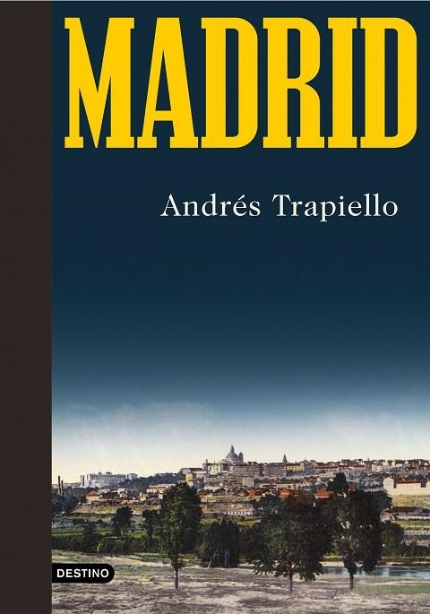 MADRID | 9788423358199 | ANDRÉS TRAPIELLO