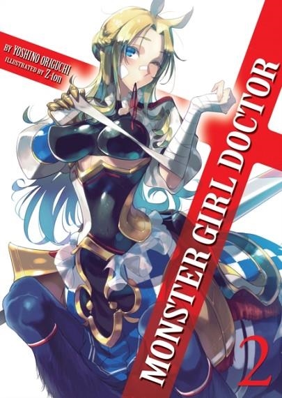 MONSTER GIRL DOCTOR (LIGHT NOVEL) VOL. 2 | 9781626927407 | ORIGUCHI, YOSHINO