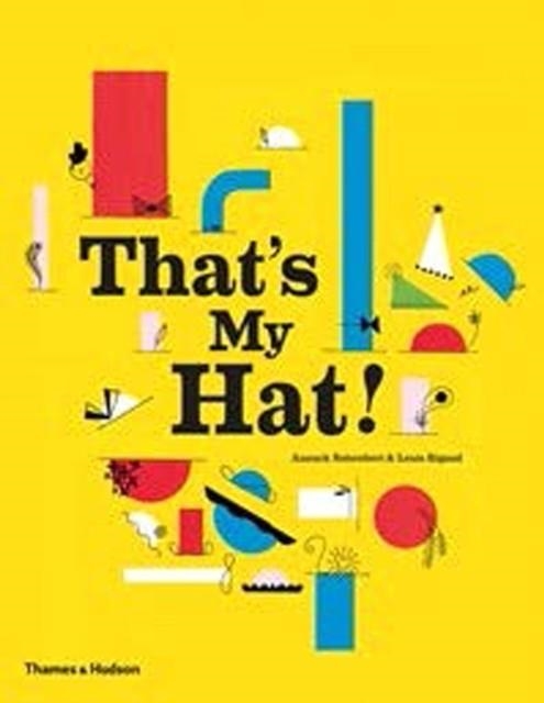 THAT'S MY HAT! | 9780500650578 | ANOUCK BOISROBERT