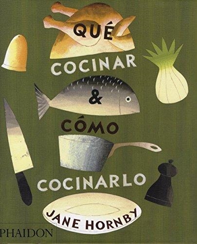 ESP QUE COCINAR Y COMO COCINARLO | 9780714861319 | JANE HORNBY