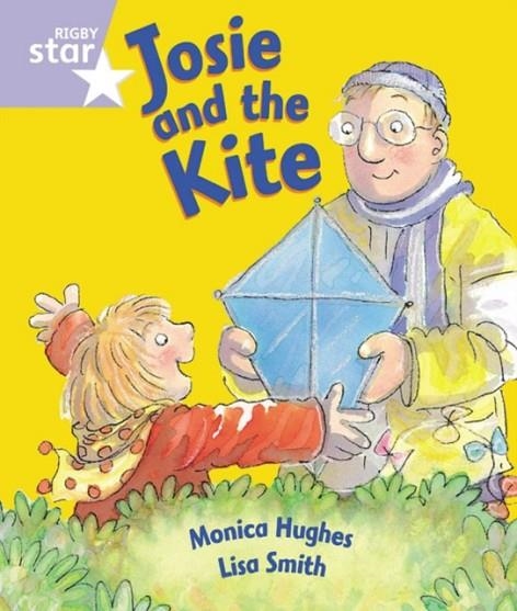 RIGBY STAR GUIDED FOUNDATION LILAC LEVEL: JOSIE AND THE KITE † | 9780433026457