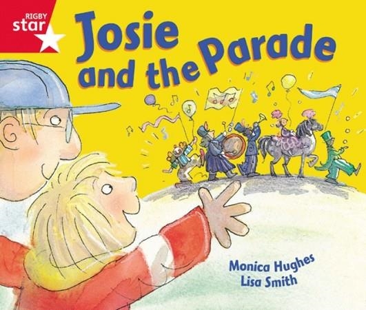 RIGBY STAR GUIDED FOUNDATION RED LEVEL: JOSIE AND THE PARADE † | 9780433026631