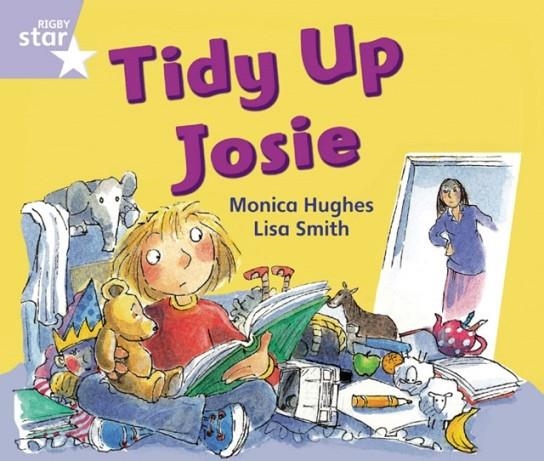 RIGBY STAR GUIDED FOUNDATION LILAC LEVEL: TIDY UP JOSIE † | 9780433027560