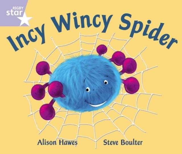 RIGBY STAR GUIDED FOUNDATION LILAC LEVEL: INCY WINCY SPIDER † | 9780433027591