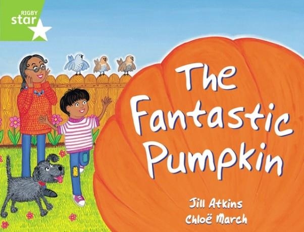 RIGBY STAR GUIDED YEAR 1 GREEN LEVEL: THE FANTASTIC PUMPKIN † | 9780433027751