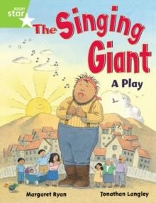 RIGBY STAR GUIDED YEAR 1 GREEN LEVEL: THE SINGING GIANT (PLAY) † | 9780433027911