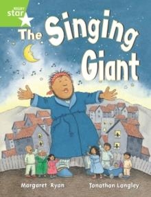 RIGBY STAR GUIDED YEAR 1 GREEN LEVEL: THE SINGING GIANT (STORY) † | 9780433027904