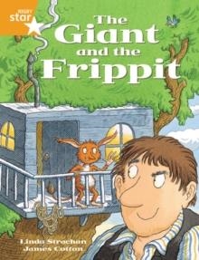 RIGBY STAR GUIDED YEAR 2 ORANGE LEVEL: THE GIANT AND THE FRIPPIT † | 9780433027942