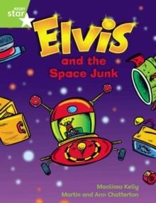 RIGBY STAR GUIDED YEAR 1 GREEN LEVEL: ELVIS AND THE SPACE JUNK † | 9780433028260