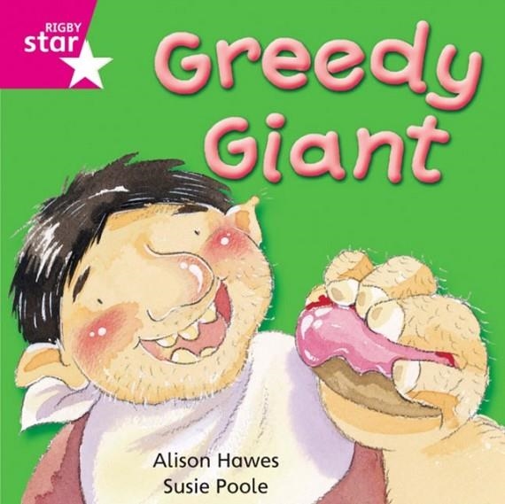 RIGBY STAR INDEPENDENT FOUNDATION PINK LEVEL: GREEDY GIANT  | 9780433029458