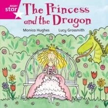 RIGBY STAR INDEPENDENT FOUNDATION PINK LEVEL: THE PRINCESS AND THE DRAGON  | 9780433029519