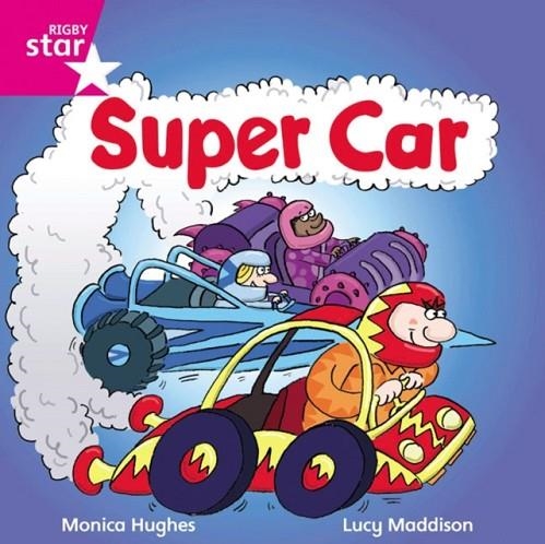 RIGBY STAR INDEPENDENT FOUNDATION PINK LEVEL: SUPER CAR!  | 9780433029540