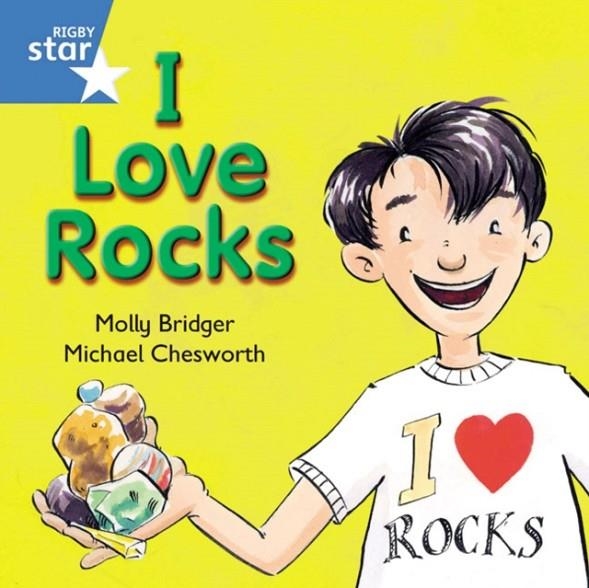 RIGBY STAR INDEPENDENT YEAR 1 BLUE LEVEL: I LOVE ROCKS  | 9780433029649