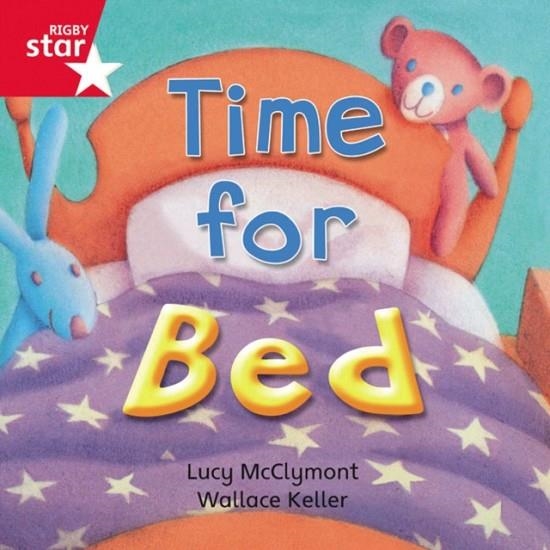 RIGBY STAR INDEPENDENT FOUNDATION RED LEVEL: TIME FOR BED  | 9780433029687