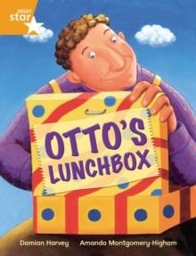 RIGBY STAR INDEPENDENT YEAR 2 ORANGE LEVEL: OTTO'S LUNCH BOX  | 9780433034513