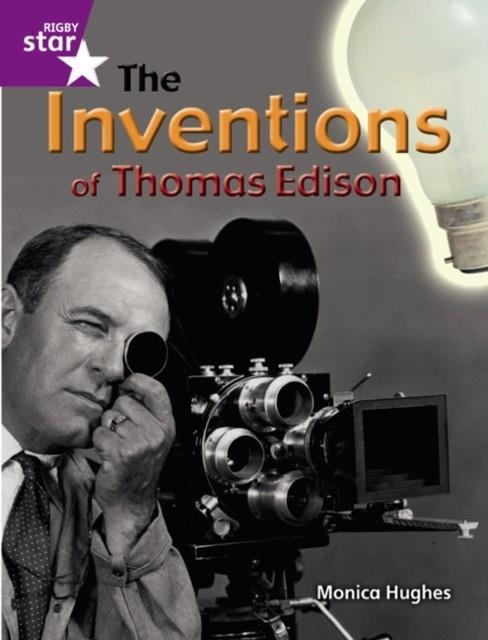 RIGBY STAR GUIDED YEAR 2 PURPLE LEVEL: THE INVENTIONS OF THOMAS EDISON † | 9780433072454