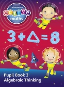 HEINEMANN ACTIVE MATHS - EXPLORING NUMBER - SECOND LEVEL PUPIL BOOK 3 - ALGEBRAIC THINKING  | 9780435043674