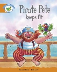 STAGE 4 BLUE BOOK BAND:PIRATE PETE KEEPS FIT  | 9780435091477