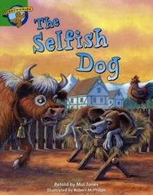 STAGE 3 YELLOW BOOK BAND: THE SELFISH DOG  | 9780435140281