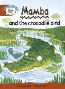 STAGE 7 TURQUOISE BOOK BAND:MAMBA AND THE CROCODILE BIRD  | 9780435140953