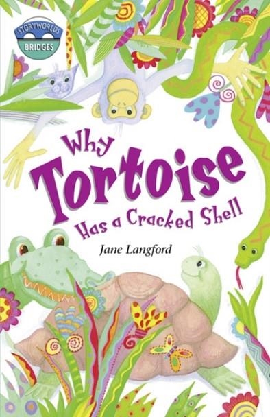 STAGE 10:WHY TORTOISE HAS A CRACKED SHELL  | 9780435143404