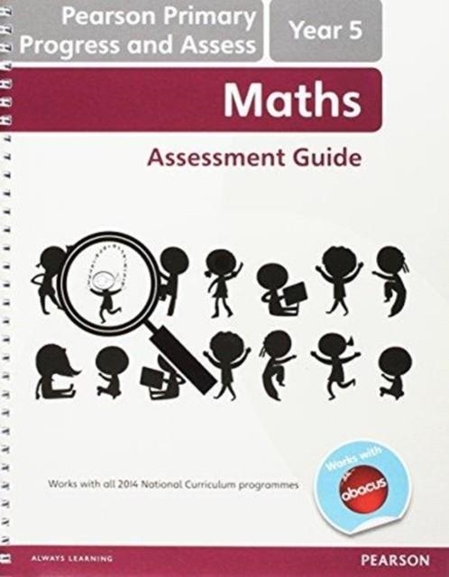 PEARSON PRIMARY PROGRESS AND ASSESS TEACHER'S GUIDE: YEAR 5 MATHS | 9780435173005