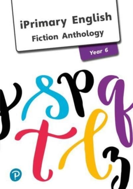 ANTHOLOGY YEAR 6 FICTION | 9781292290416