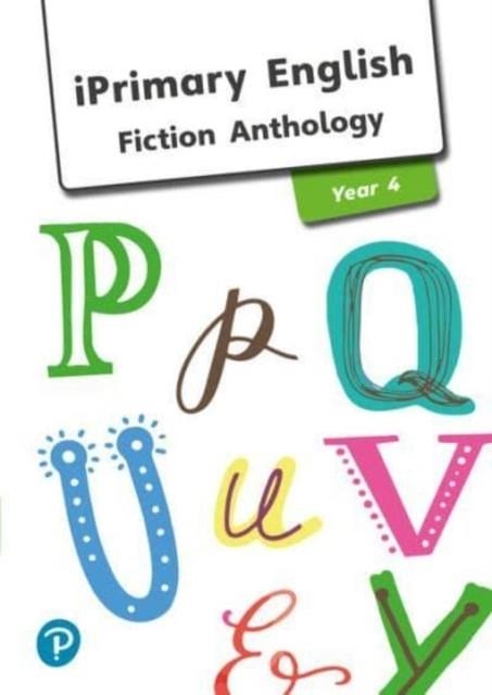 ANTHOLOGY YEAR 4 FICTION | 9781292290393