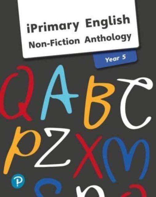 ANTHOLOGY YEAR 5 NON-FICTION | 9781292290461