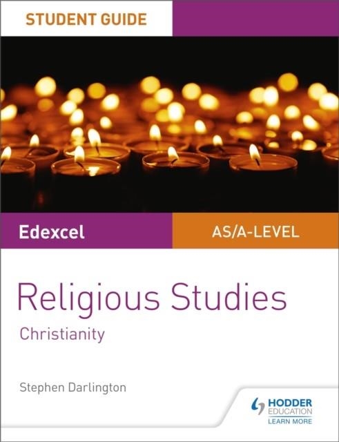 PEARSON EDEXCEL RELIGIOUS STUDIES A LEVEL/AS STUDENT GUIDE: CHRISTIANITY | 9781510433410