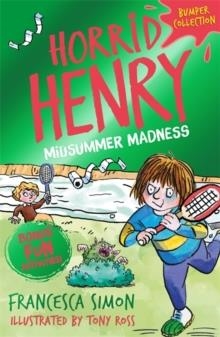 HORRID HENRY MIDSUMMER MADNESS | 9781510107151