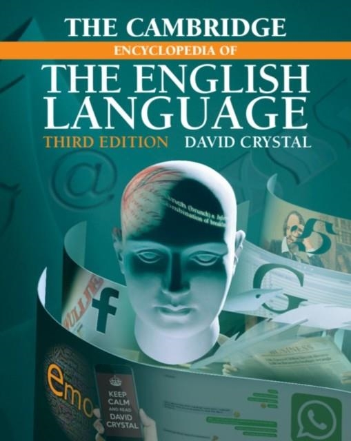 THE CAMBRIDGE ENCYCLOPEDIA OF THE ENGLISH LANGUAGE | 9781108437738 | DAVID CRYSTAL