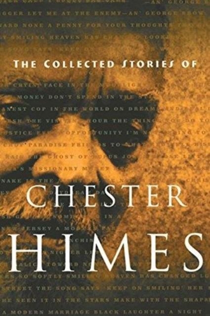 COLLECTED STORIES OF CHESTER HIMES | 9781560252689 | CHESTER HIMES