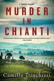 MURDER IN CHIANTI | 9781641292856 | CAMILLA TRINCHIERI