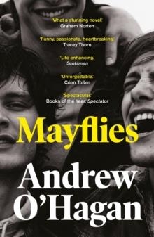 MAYFLIES | 9780571273713 | ANDREW O'HAGAN