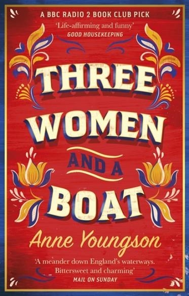 THREE WOMEN AND A BOAT | 9781784165338 | ANNE YOUNGSON