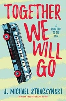 TOGETHER WE WILL GO | 9781789097474 | J MICHAEL STRACZYNSKI