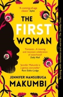 THE FIRST WOMAN | 9781786078582 | JENNIFER NANSUBUGA MAKUMBI