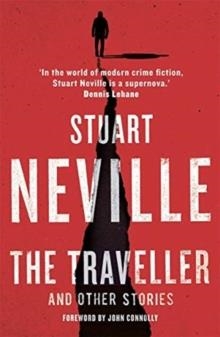 THE TRAVELLER AND OTHER STORIES | 9781838775162 | STUART NEVILLE