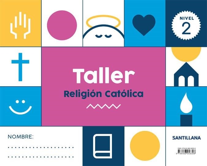 NIVEL 2 TALLER RELIGION CATOLICA ED21 | 9788468058306