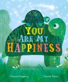 YOU ARE MY HAPPINESS | 9781838910754 | PATRICIA HEGARTHY