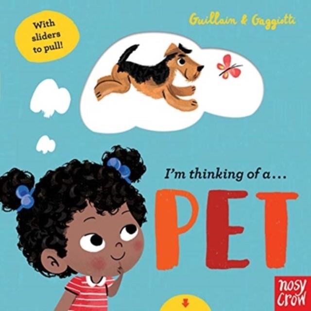 I'M THINKING OF A PET | 9781788005814 | CHARLOTTE AND ADAM GUILLAIN