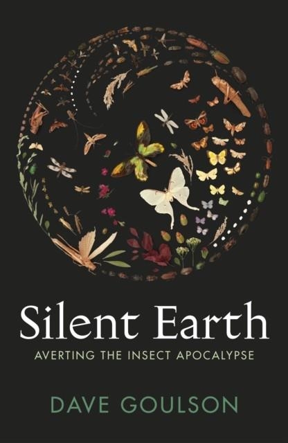 SILENT EARTH | 9781787333352 | DAVE GOULSON