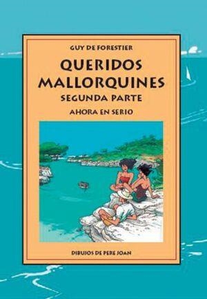 QUERIDOS MALLORQUINES (SEGUNDA PARTE) AH | 9788497163156 | GUY DE FORESTIER