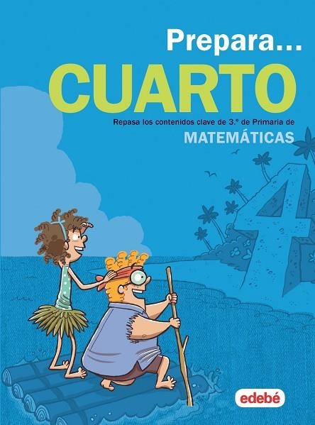 CUAD PREPARA MATEMATICAS DE PRIMARIA 4 | 9788468341392